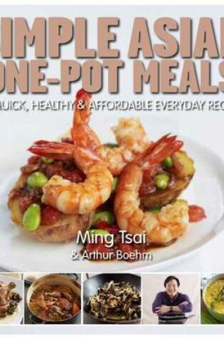 Cover of One-Pot Asian: 80 Quick, Healthy and Affordable Everyday Recipes
