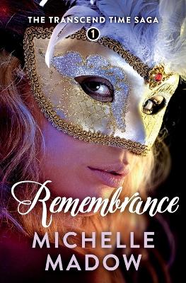 Remembrance by Michelle Madow
