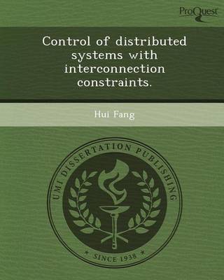 Book cover for Control of Distributed Systems with Interconnection Constraints