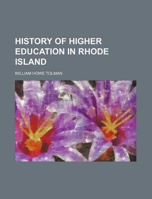 Book cover for History of Higher Education in Rhode Island (Volume 18)