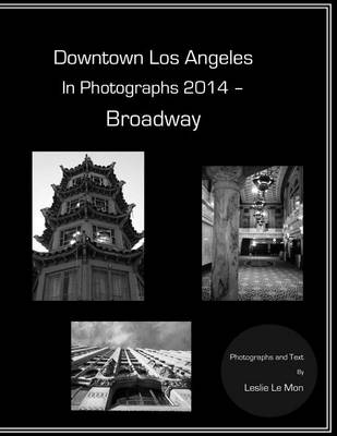 Book cover for Downtown Los Angeles in Photographs 2014 - Broadway