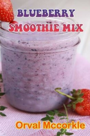 Cover of Blueberry Smoothie Mix