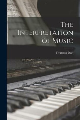 Cover of The Interpretation of Music