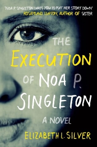 Cover of The Execution of Noa P. Singleton