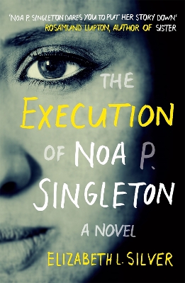 Book cover for The Execution of Noa P. Singleton