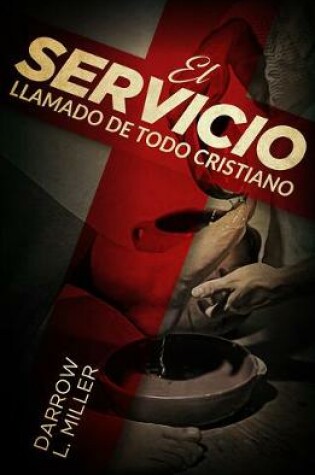 Cover of Spanish - El Servicio Llamado de Todo Cristiano