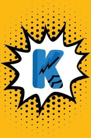 Cover of Superhero Comic Book 'k' Monogram Journal (Large Edition)