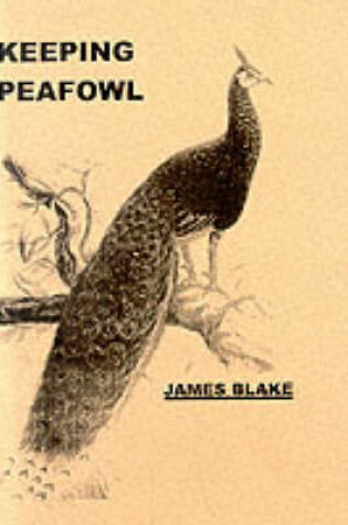 Cover of Keeping Peafowl