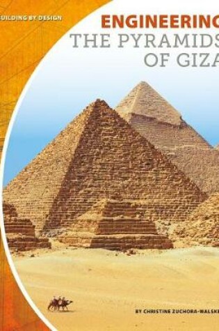 Cover of Engineering the Pyramids of Giza