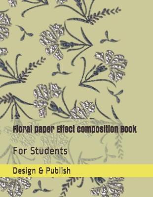 Book cover for Floral paper Effect composition Book