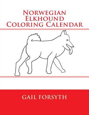 Book cover for Norwegian Elkhound Coloring Calendar