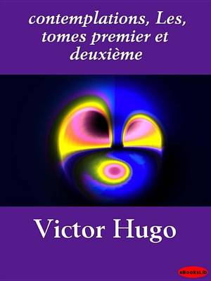 Book cover for Contemplations, Les, Tomes Premier Et Deuxieme