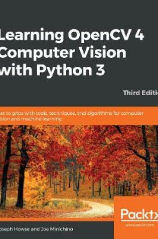 Cover of Learning OpenCV 4 Computer Vision with Python 3