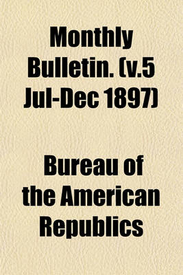 Book cover for Monthly Bulletin. (V.5 Jul-Dec 1897)