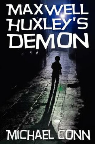 Cover of Maxwell Huxley's Demon