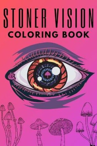 Cover of Stoner Vision Coloring Book