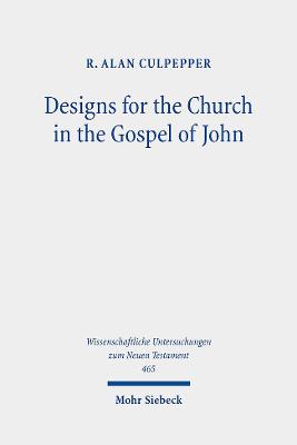 Cover of Designs for the Church in the Gospel of John