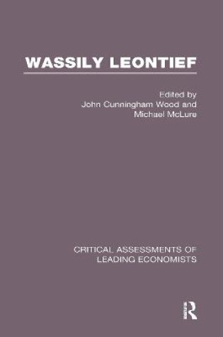 Cover of Wass Leontief Crit Assess V 3