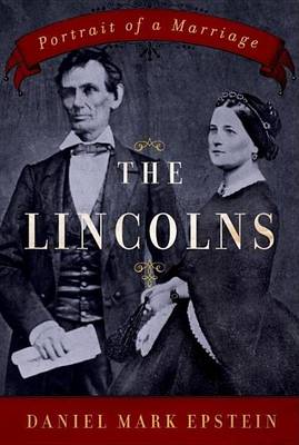 Book cover for Lincolns, The: Portrait of a Marriage