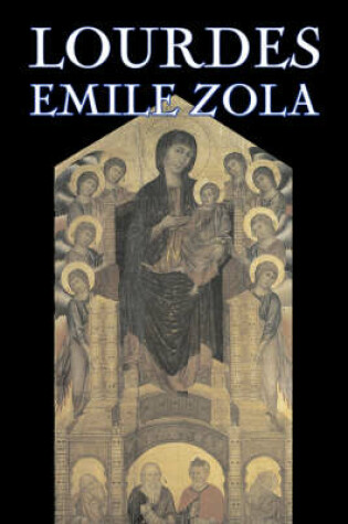 Cover of Lourdes by Emile Zola, Fiction, Classics, Literary