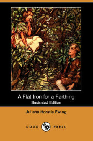 Cover of A Flat Iron for a Farthing(Dodo Press)