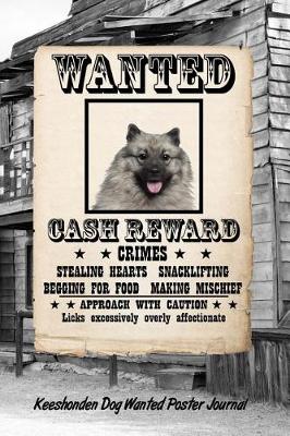 Book cover for Keeshonden Dog Wanted Poster Journal