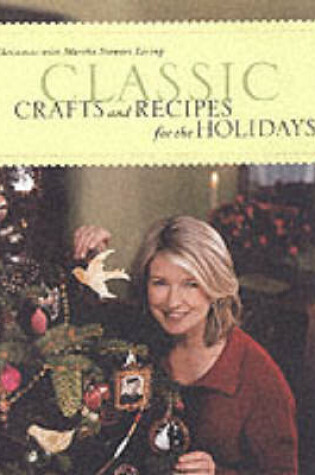 Cover of Classic Crafts and Recipes for the Holidays