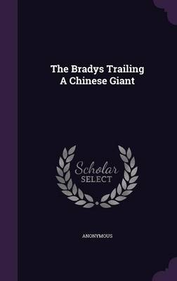 Book cover for The Bradys Trailing a Chinese Giant