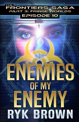 Book cover for Ep.#3.10 - "Enemies of my Enemy"