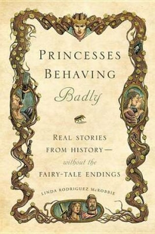 Cover of Princesses Behaving Badly