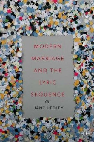 Cover of Modern Marriage and the Lyric Sequence