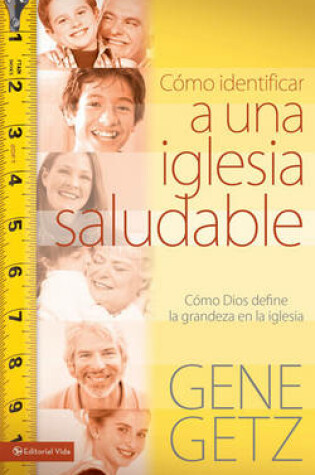 Cover of C Mo Identificar Una Iglesia Saludable