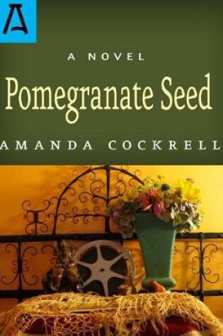 Cover of Pomegranate Seed