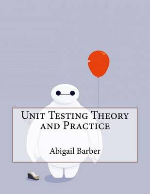 Book cover for Unit Testing Theory and Practice