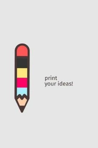 Cover of Print your ideas