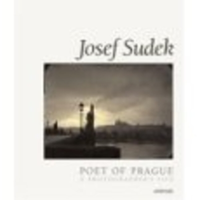 Book cover for Josef Sudek: Poet of Prague