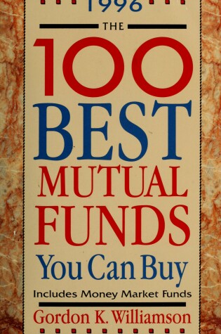 Cover of The 100 Best Mutual Funds You Can Buy, 1996