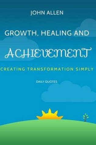Cover of Growth, Healing, and Achievement