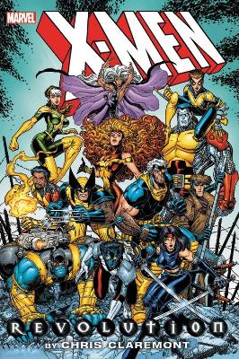 Book cover for X-men: Revolution By Chris Claremont Omnibus