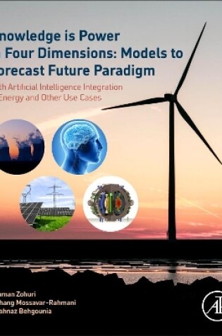 Cover of Knowledge is Power in Four Dimensions: Models to Forecast Future Paradigm
