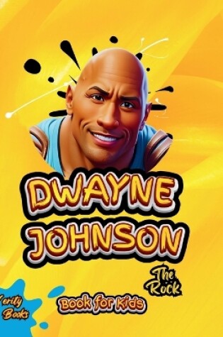 Cover of Dwayne Johnson Book for Kids