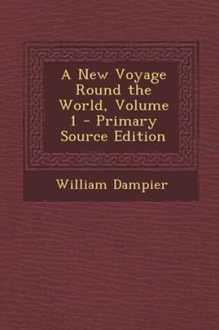 Cover of A New Voyage Round the World, Volume 1