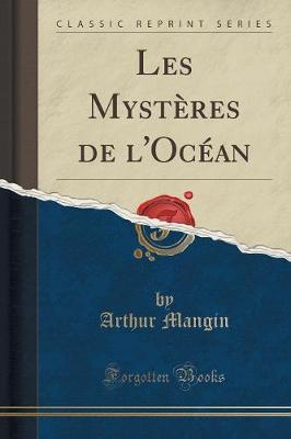 Book cover for Les Mystères de l'Océan (Classic Reprint)