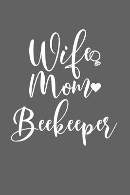 Book cover for Wife Mom Beekeeper