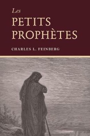 Cover of Les Petits Prophetes (the Minor Prophets)