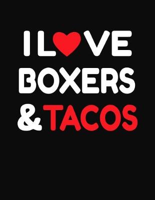 Book cover for I Love Boxers & Tacos