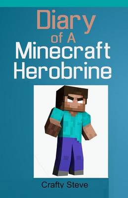 Book cover for Diary of A Minecraft Herobrine Book 1