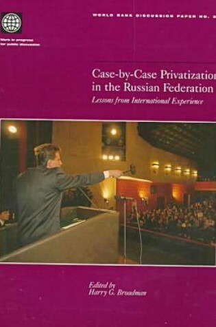 Cover of Case-by-case Privatization in the Russian Federation