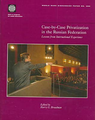 Cover of Case-by-case Privatization in the Russian Federation