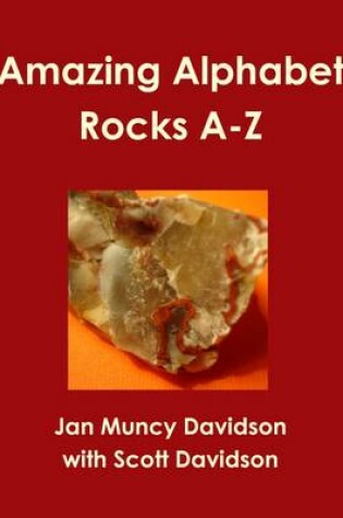 Cover of Amazing Alphabet Rocks A-Z